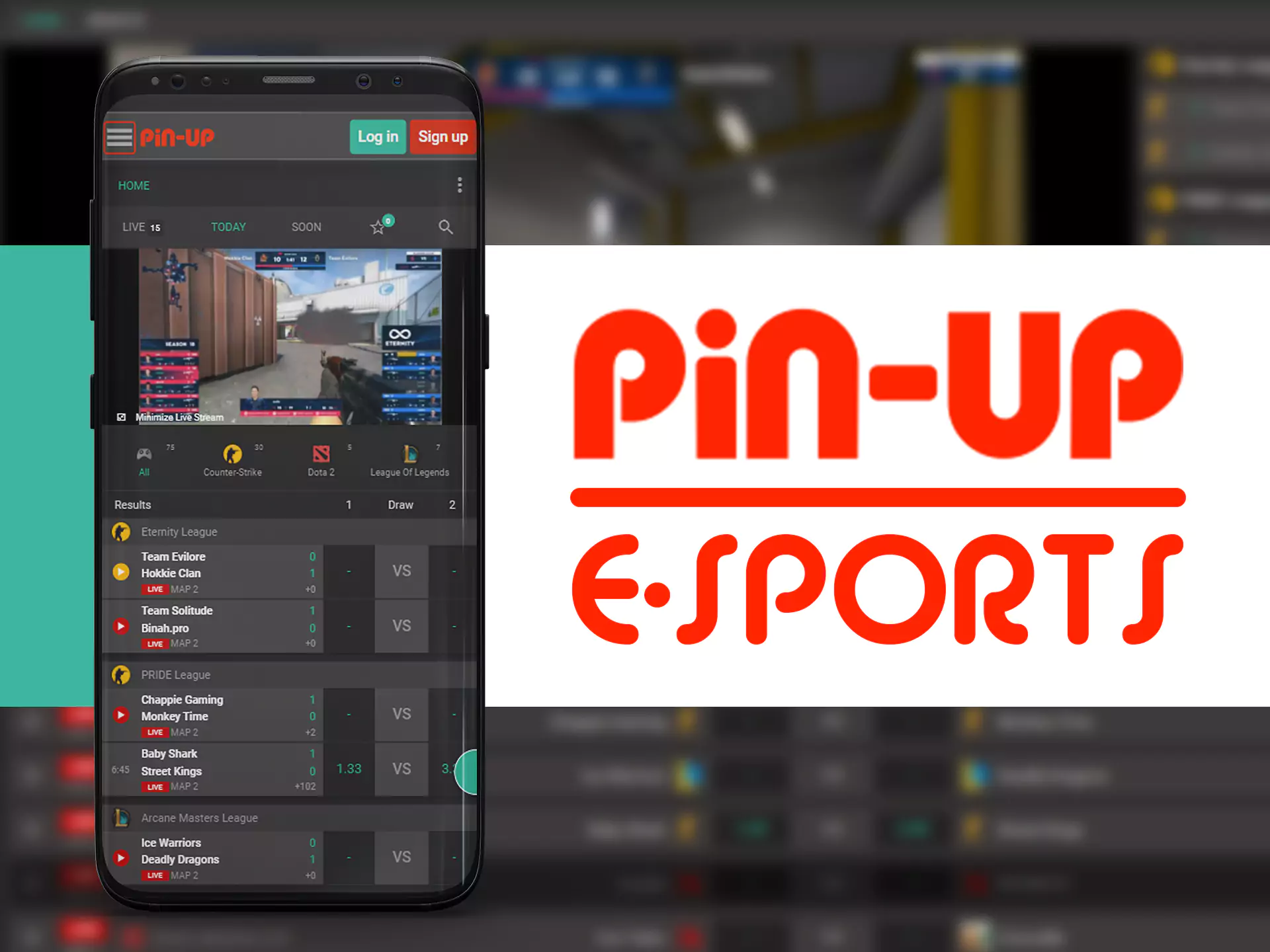 E-sports are available for betting in the Pin-Up app.